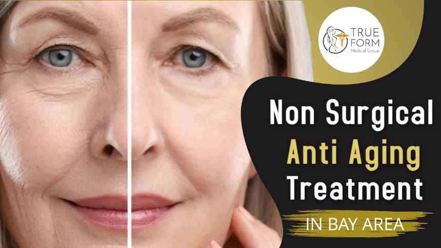 Non-Surgical Anti-Aging Treatments in Fremont