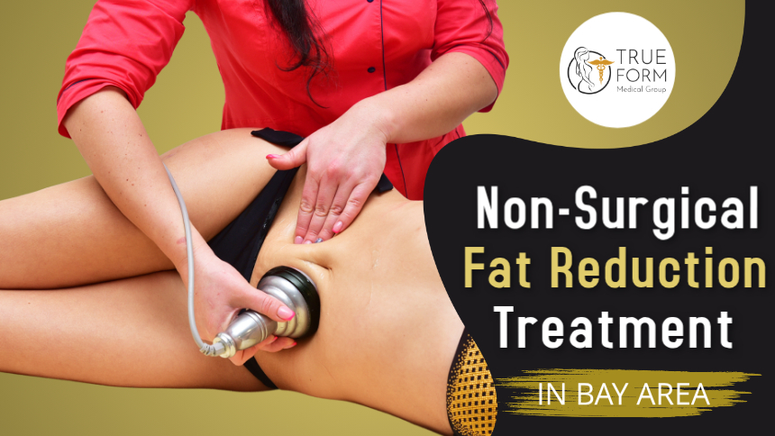 Non-Surgical Fat Reduction Treatments in Fremont