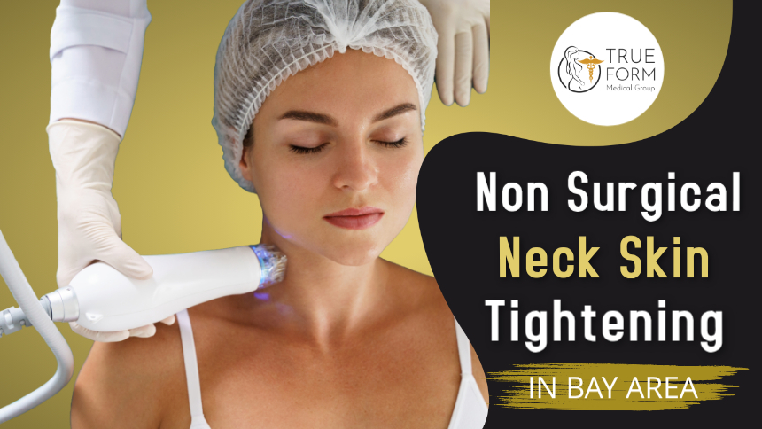 Non-Surgical Neck Skin Tightening in Fremont