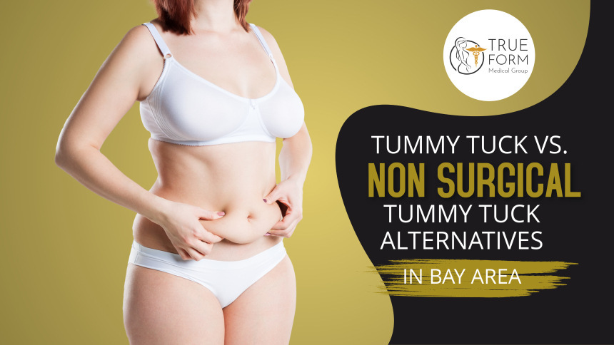 tummy tucks vs non-surgical tummy tuck alternatives in Fremont